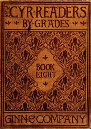 [Gutenberg 49358] • The Cyr Readers: Book 8 / Arranged by grades